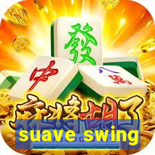 suave swing